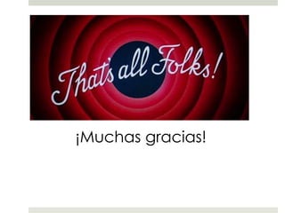 ¡Muchas gracias!
 