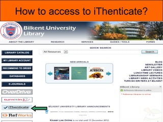 How to access to iThenticate?
 