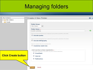 Managing folders




Click Create button
 