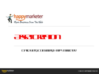 Asset Creation	

  David Liem, Cofounder, Happy Marketer	





                                             Hello@HappyMarketer.com	

 