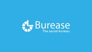BUREASE - The Social Bureau.