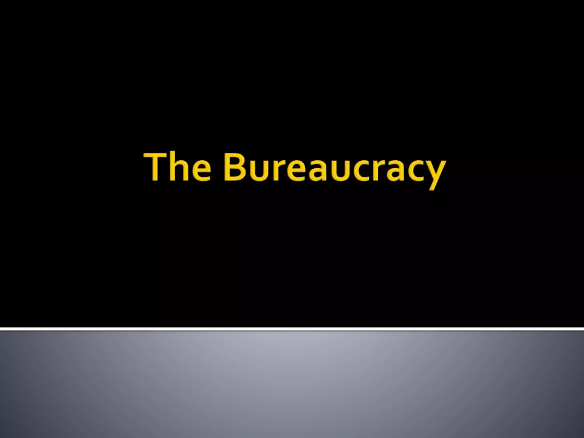 Bureaucracy | PPT
