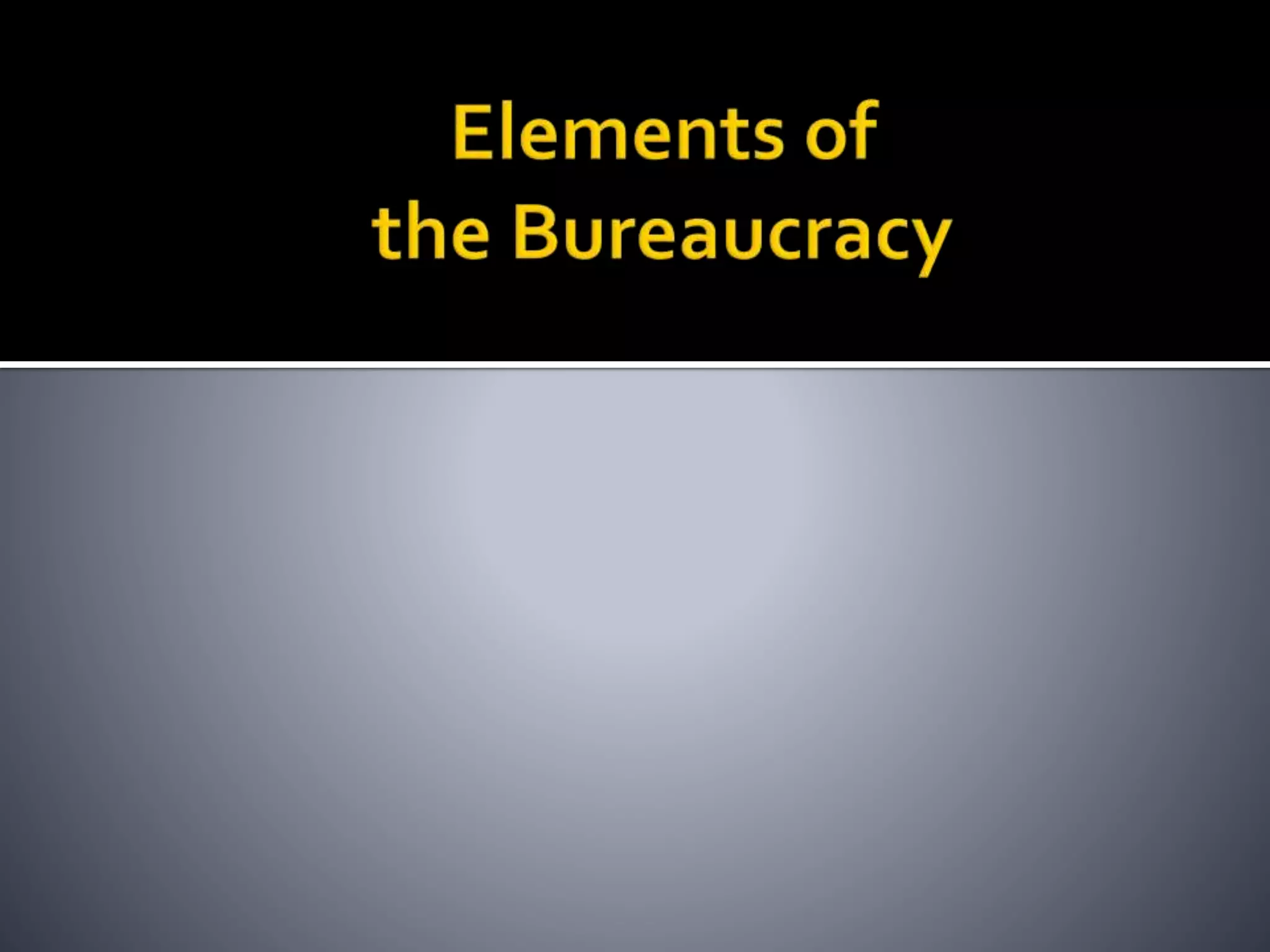 Bureaucracy | PPT