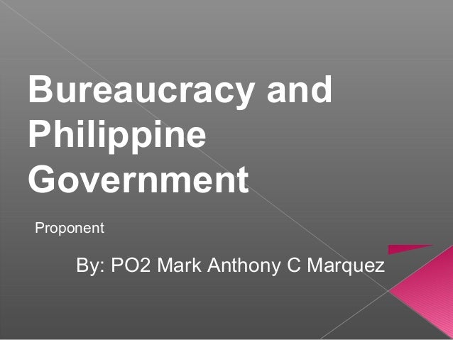 Bureaucracy And Phil Govt