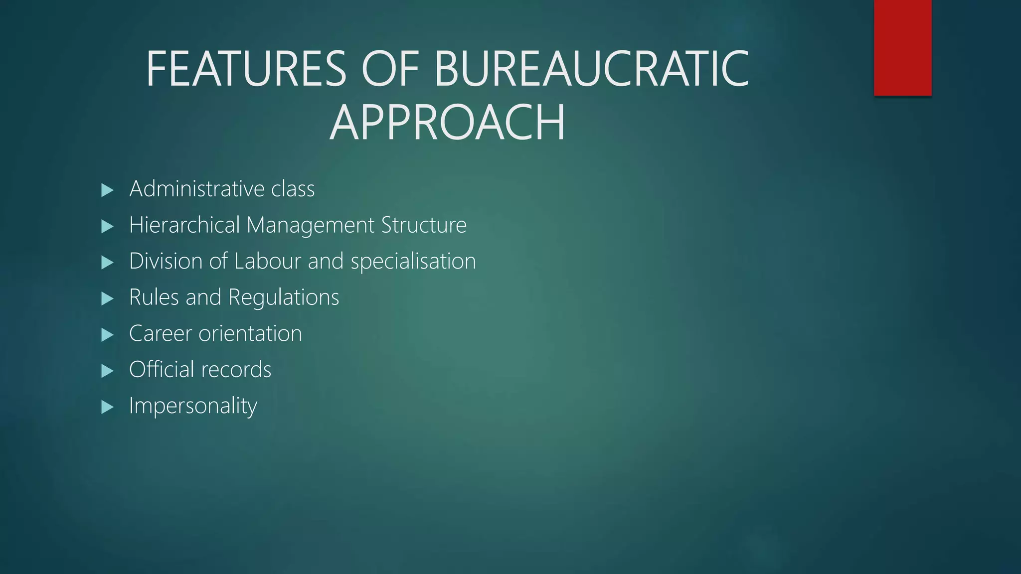 Bureaucratic approach of management | PPTX