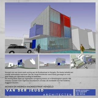 Voorstel voor een woon-werk woning aan de knokkestraat te Hengelo. De lokatie behelst een
moeilijk verkoopbare rest-kavel. Van der Jeugd Architecten werd hierbij gevraagd om voor
deze lokatie een bijzondere invulling te bedenken.
De woning blinkt naast zijn eigentijdse vormgeving tevens uit in klimatologisch opzicht. Het
ontwerp voorziet in een ingenieus bouwfysisch concept, als toonbeeld voor het moderne
duurzaam bouwen.

wONEN EN wERkEN kNOkkESTRAAT HENGELO
 