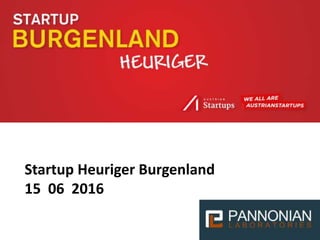 Startup Heuriger Burgenland
15 06 2016
 