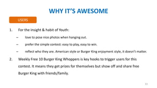 WHY IT’S AWESOME
USERS
1.

For the insight & habit of Youth:
–
–

prefer the simple contest: easy to play, easy to win.

–...