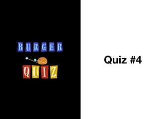 Quiz #4
 