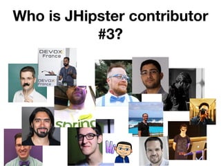 Who is JHipster contributor
#3?
 