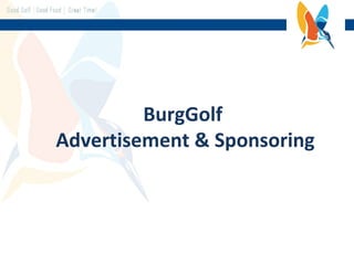 BurgGolf  Advertisement & Sponsoring 