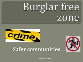 Safer communities
www.itt.org.nz
 