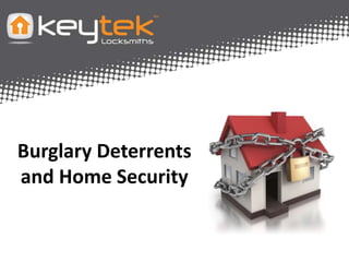 Burglary Deterrents 
and Home Security 
 