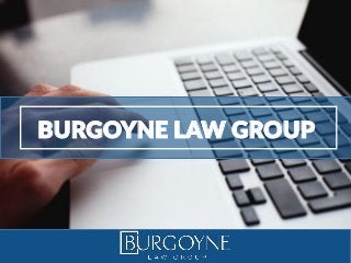 BURGOYNE LAW GROUP
 