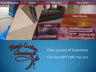 Over 25 years of Experience
Give us a call!!! (586) 739-3013
 