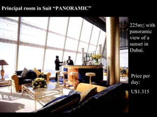 Principal room in Suit “PANORAMIC” 225m² with panoramic view of a sunset in Dubai. Price per day: U$1.315 