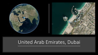 United Arab Emirates, Dubai
 