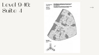 Level 9-16:
Suite 4
 
