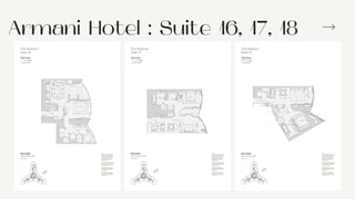 Armani Hotel : Suite 16, 17, 18
 