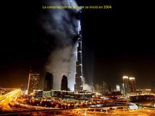 La construcción de la torre se inició en 2004
 