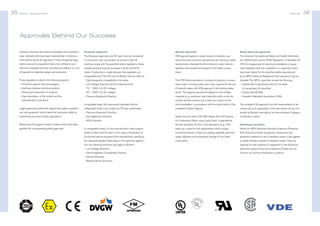 35

Bürkert | Solenoid Valves

Approvals

Approvals Behind Our Success
Individual directives and national standards have resulted in

European approvals

German approvals

North American approvals

clear standards that have been implemented in national or

The European approvals and CE mark must be considered

VDE approval applies to water valves for domestic use

The American Occupational Safety and Health Administra-

international law by the legislature. These recognized regu-

in conjunction with one another. As products with CE

where the most important requirements are electrical safety

tion (OSHA) drew up the OSHA Regulation. In Standard 29

lations ensure that equipment items from different coun-

marking comply with the specified safety regulations, these

requirements, stipulated function behavior, water hammer,

CFR, the requirement for electrical installations or equip-

tries are compatible and that manufacturers adhere to a set

marked products must be accepted in all EU and EFTA

tightness and mechanical strength of the fluidic compo-

ment stipulates that only installations or equipment which

of regulations regarding design and production.

states. A distinction is made between the regulated and

nents.

have been tested for the specified safety requirements

unregulated area. The CE mark on Bürkert devices refers to

by an NRTL (National Registered Test Laboratory) may be

These regulations relate to the following aspects:

–	Electromagnetic compatibility in the areas

The KTW Recommendation is relevant to plastics in compo-

installed. The NRTLs specified include the following:

–	Protection against risks and dangers

–	Low Voltage Directive with the following limits:

nents used in drinking water and is also required for the use

–	 nderwriters’ Laboratories (UL) for UL-listed,
U

–	Interfaces between technical systems

	 75 – 1500 V for DC voltages

of solenoid valves with VDE approval in the drinking water

–	Testing and inspections of products

	 50 – 1000 V for AC voltages

sector. The hygiene requirement applies to non-metallic

–	Factory Mutual (FM)

–	Clear description of the content and the

–	Pressure Equipment Directive

materials (e. g., elastomer seal materials) which come into

–	Canadian Standards Association (CSA)

	 characteristics of products

UL-recognized, UL-classified

contact with the medium and is taken as a basis for this
In regulated areas, the requirement stipulates that an

recommendation in accordance with the specification of the

The complete CSA approval, from the measurements to be

Legal supervisory authorities require that system operators

independent body must conduct an CE type examination.

competent Federal Agency.

carried out up to preparation of the documents can be con-

use only equipment which meets the necessary safety re-

–	Pressure Equipment Directive

quirements pursuant to these regulations.

–	Gas Appliances Directive

Safety shut-off valve to EN 264 “Safety Shut-Off Devices

–	ATEX Directive

for Combustion Plants using Liquid Fuels” is specified as

Bürkert has the largest number of valves which have been
granted the corresponding global approvals.

ducted by Bürkert internally as we have achieved “Category
Certification” status.

the test regulation for this. A test laboratory (e. g., TÜV)

Hazardous Locations

In unregulated areas, it is the manufacturer’s direct respon-

draws up a report on the requirements which include

Valves for ATEX Directives (formerly Explosion-Protection

sibility to attach the CE mark. In this case, a Declaration of

functional behavior, continuous loading capability, electrical

(EX) Directives) covers equipment, components and

Conformity may be required of the manufacturer, specifying

safety, tightness and mechanical strength of the fluidic

protection systems for use in hazardous areas. It also applies

the standards applied. Depending on the particular applica-

components.

to safety facilities outside of hazardous areas if they are

tion, the following directives may apply to Bürkert:

required for safe operation of equipment in the hazardous

–	Low Voltage Directives

area with respect to the risk of explosion. Details can be

–	Electromagnetic Compatibility Directive

found in our brochure Hazardous Locations.

–	Vehicle Directives
–	Medical Device Directives

36

 