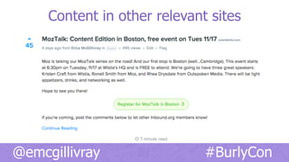 @emcgillivray #BurlyCon
Content in other relevant sites
 