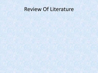 Review Of Literature
 