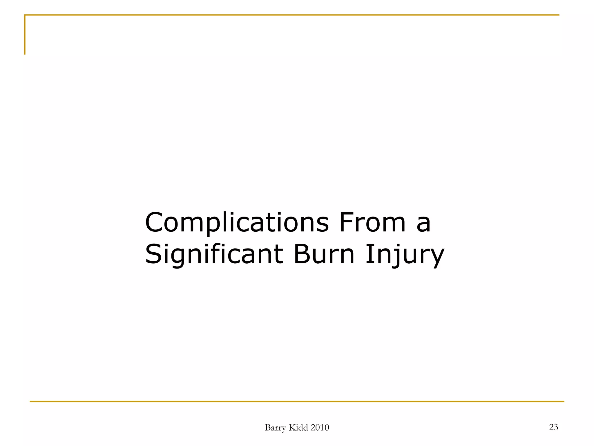 Burn assessment and management | PPT