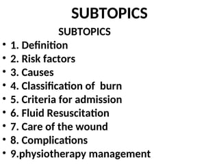 Subtopic Meaning BURN by kng KYR-1.ppt,degrees of burning,classification of burns | PPT