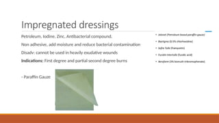 Burn dressings FOR VARIUOUS DEFECTS OF IT | PPTX