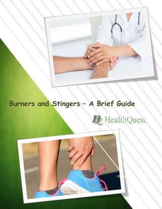Burners and Stingers – A Brief Guide
 