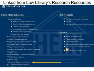 Linked from Law Library’s Research Resources
 