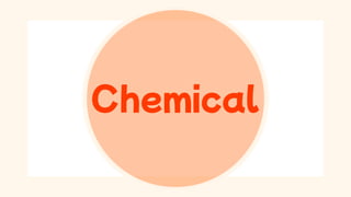 Chemical
 