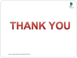 www.vipinpatidar.wordpress.com
 