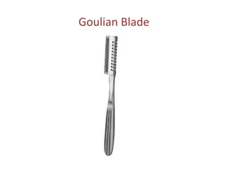 Goulian Blade
 