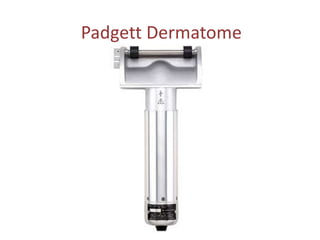 Padgett Dermatome
 