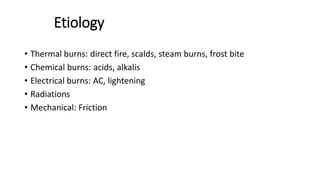 Extraction Burn Burns in Surgery - Causes and Management | PPTX