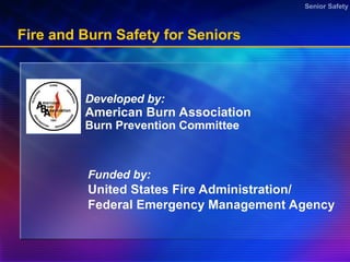 Fire and Burn Safety for Older Adults PPT | PPT