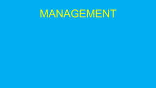 MANAGEMENT
 