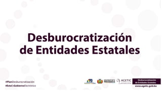 #PlanDesburocratización
 