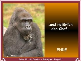 … und natürlich den Chef. ENDE 