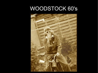 WOODSTOCK 60's
 