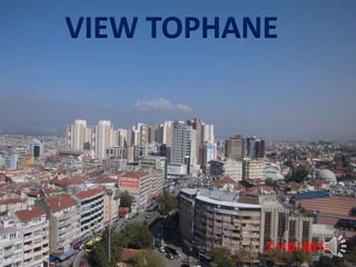 VIEW TOPHANE 
 