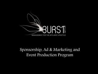 Sponsorship, Ad & Marketing and
Event Production Program
 