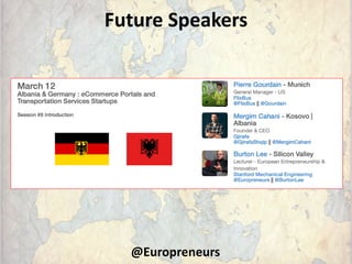 Future Speakers
@Europreneurs
 