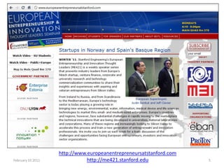 http://www.europeanentrepreneursatstanford.com
February 10 2011              http://me421.stanford.edu             5
 