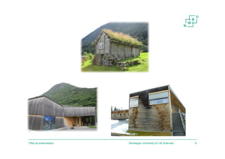 Norwegian University of Life SciencesTittel på presentasjon 8
 