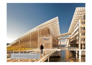 Astrup Fearnley Museum of Modern Art,
Oslo
2012. Cladding in aspen
Photo: www.expo-nova.no
 