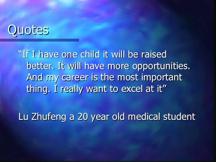 China's One Child Policy